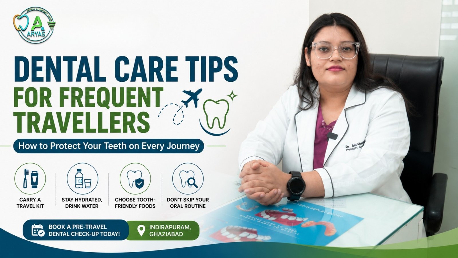 dental-care-tips-frequent-travellers-oral-hygiene-travel-kit-Aryas-Dental-Indirapuram-Ghaziabad